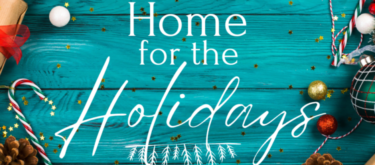 a rustic sign says home for the holidays